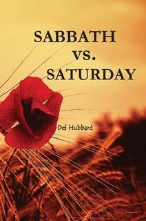 Sabbath Vs. Saturday