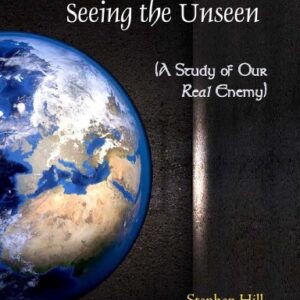 The Celestial Realm: Seeing the Unseen (A Study of Our Real Enemy)