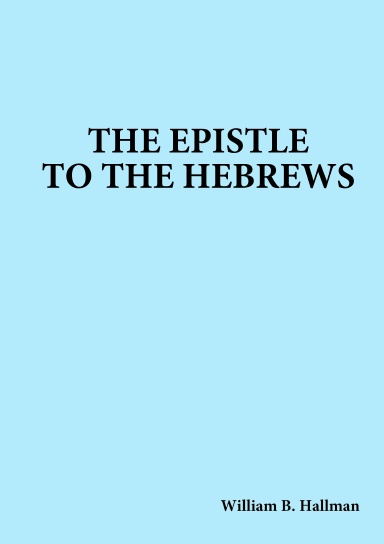 The Epistle to the Hebrews