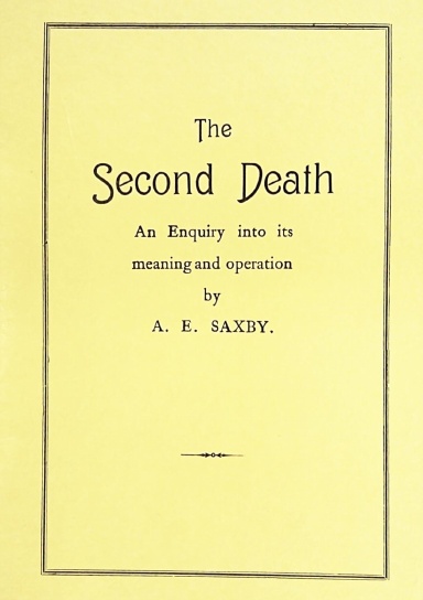 The Second Death: An Enquiry into its Meaning and Operation