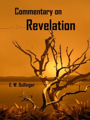 Commentary on Revelation: The Apocalypse, or “The Day of the Lord”