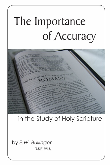 The Importance of Accuracy in the Study of the Holy Scriptures