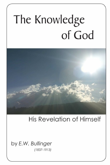 The Knowledge of God: His Revelation of Himself