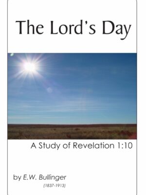 The Lord's Day: A Study of Revelation 1:10