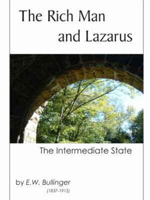 The Rich Man and Lazarus: The Intermediate State