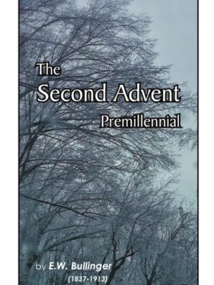 The Second Advent - Premillennial