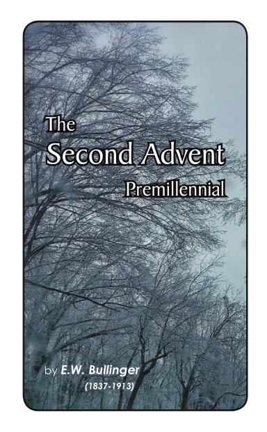 The Second Advent - Premillennial