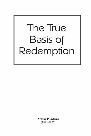 True Basis of Redemption