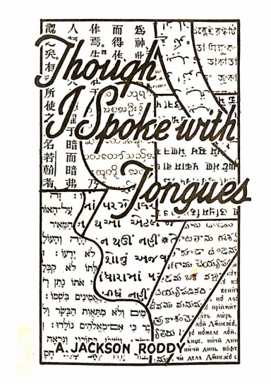 Though I Spoke With Tongues: A Personal Testimony