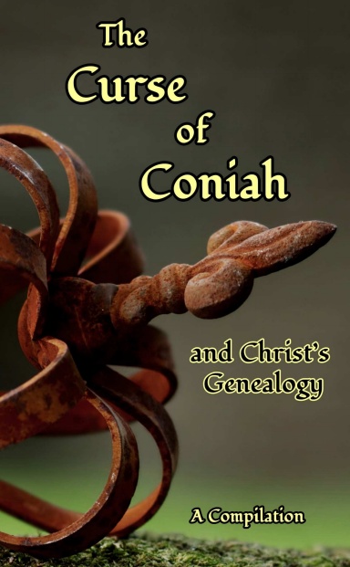 The Curse of Coniah and Christ’s Genealogy