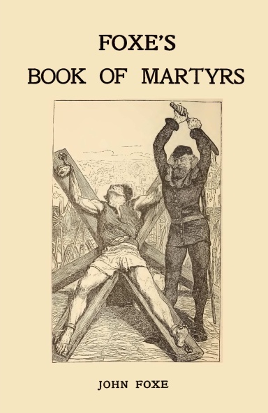 Foxe’s Book of Martyrs