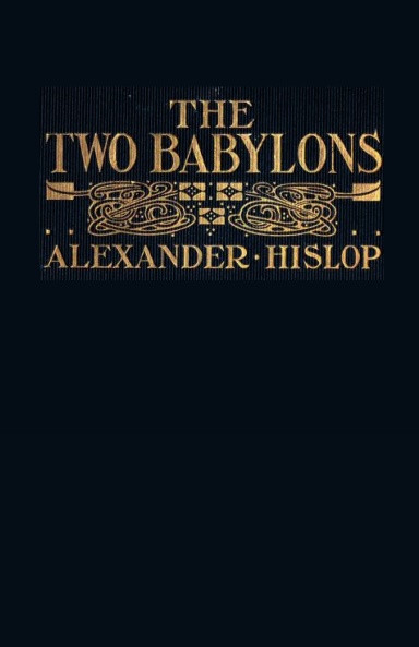 The Two Babylons