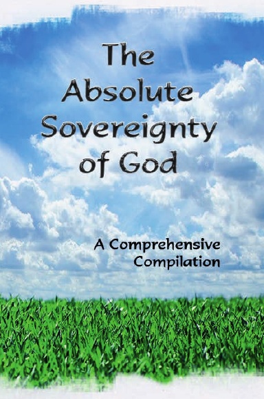 The Absolute Sovereignty of God