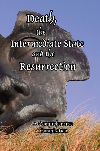 Death, the Intermediate State and the Resurrection