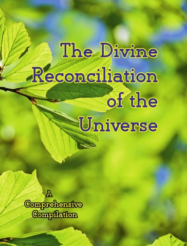 The Divine Reconciliation of the Universe