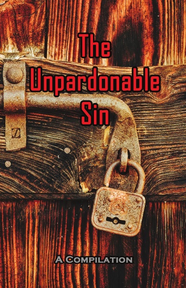 The Unpardonable Sin