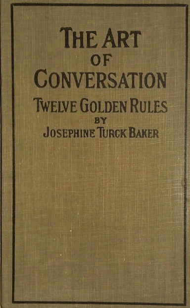 The Art of Conversation: Twelve Golden Rules