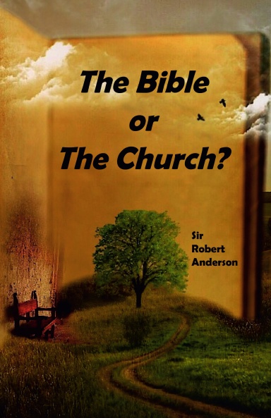 The Bible or the Church?