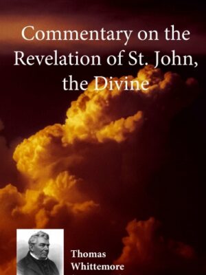 Commentary on the Revelation of St. John, the Divine