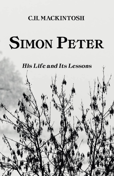 Simon Peter: His Life and Its Lessons