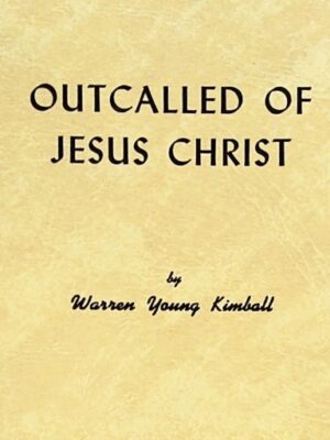 Outcalled of Jesus Christ