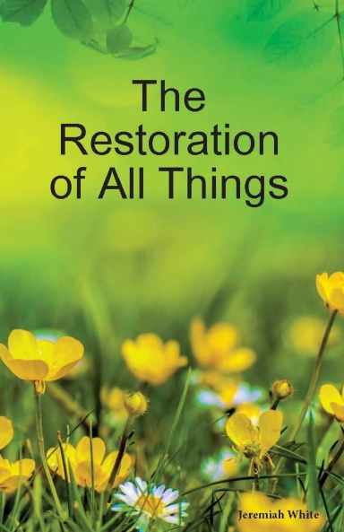 The Restoration of All Things