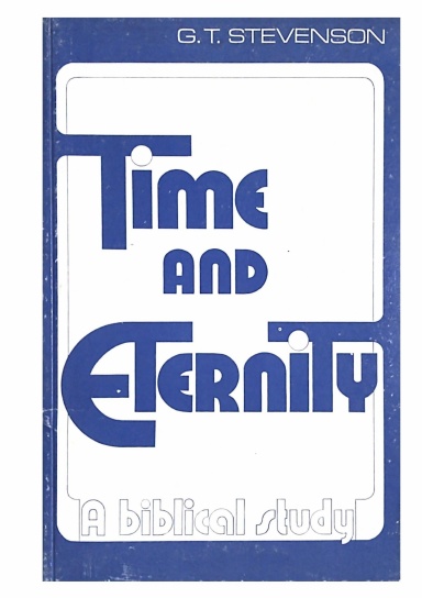 Time and Eternity: A Biblical Study