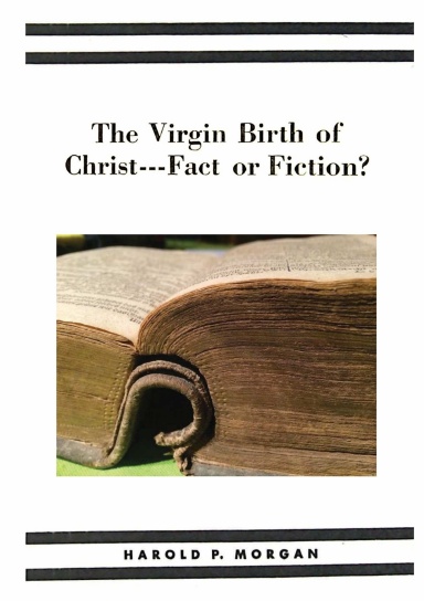 The Virgin Birth of Christ – Fact or Fiction?