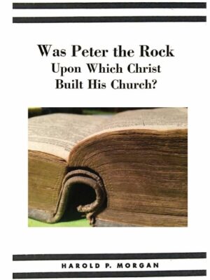 Was Peter the Rock Upon Which Christ Built His Church?
