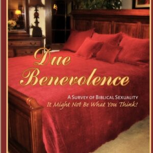 Due Benevolence: A Study of Biblical Sexuality