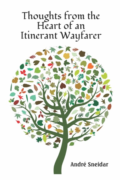 Thoughts from the Heart of an Itinerant Wayfarer