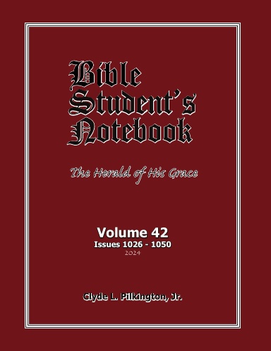 The Bible Student's Notebook (VOLUMES)