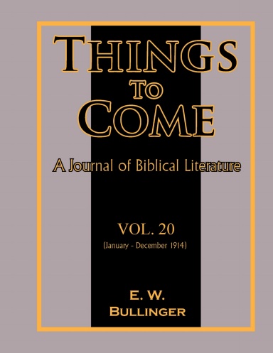 Things to Come: A Journal of Biblical Literature