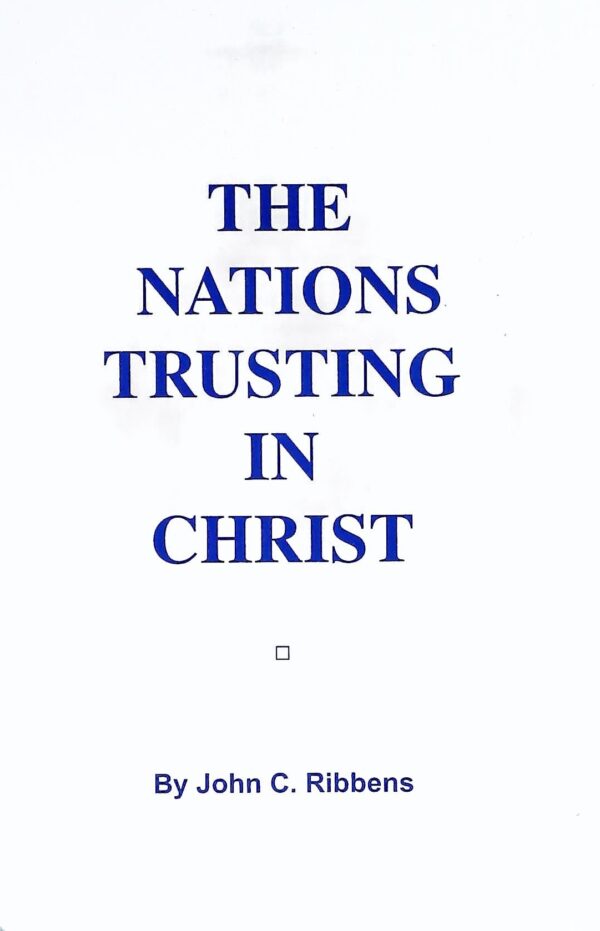 The Nations Trusting in Christ