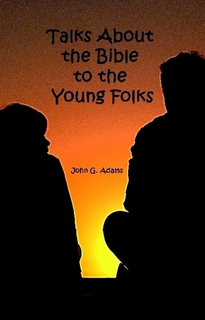 Talks About the Bible to the Young Folks