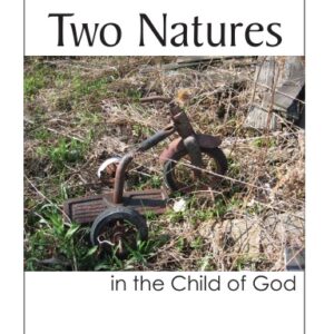 Two Natures in the Child of God