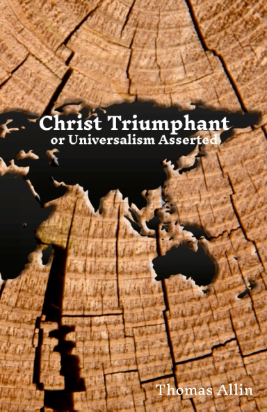 Christ Triumphant (or Universalism Asserted)