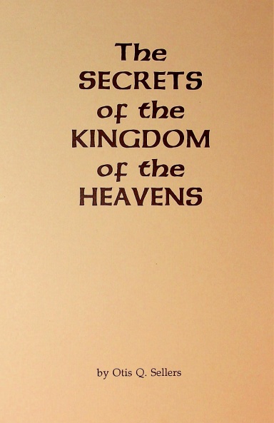 The Secrets of the Kingdom of the Heavens