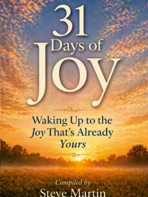 31 Days of Joy: Waking Up to the Joy that Is Already Yours