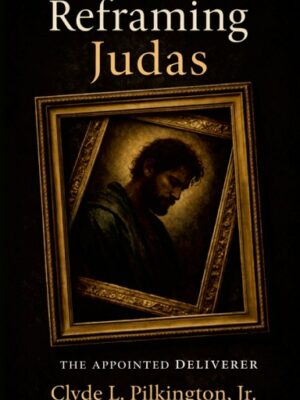 Reframing Judas: The Appointed Deliverer