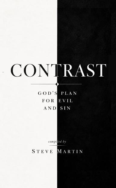 Contrast: God’s Plan for Evil and Sin