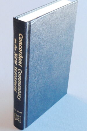 Concordant Commentary of the New Testament