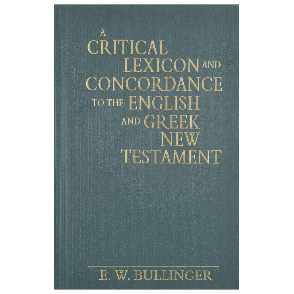 A Critical Lexicon and Concordance to the English and Greek New Testament