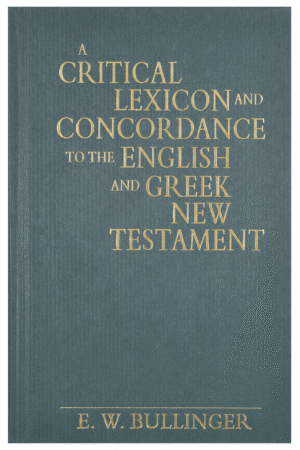 A Critical Lexicon and Concordance to the English and Greek New Testament