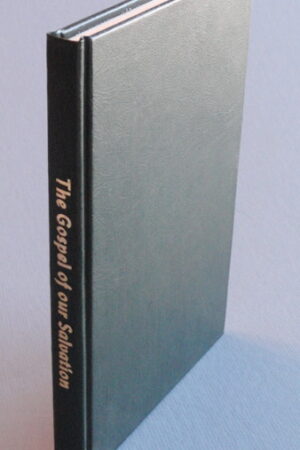 The Gospel of Our Salvation