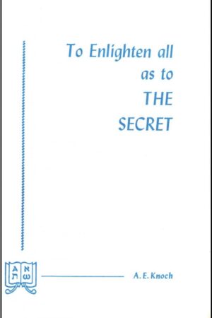 To Enlighten All as to the Secret