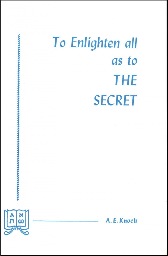 To Enlighten All as to the Secret
