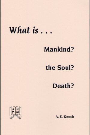 What Is Mankind? the Soul? Death?